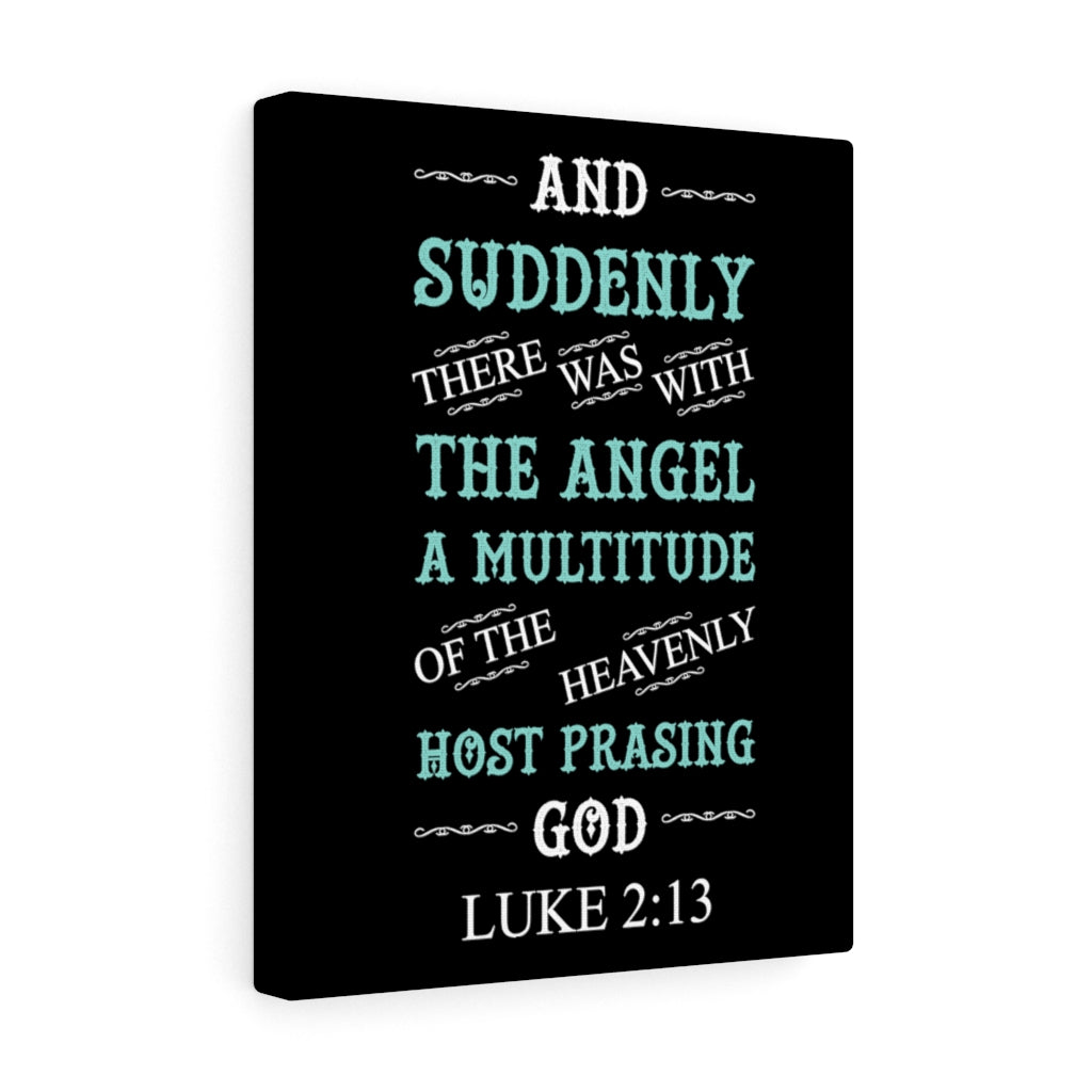 Scripture Walls Heavenly Host Luke 2:13 Bible Verse Canvas Christian Wall Art Ready to Hang Unframed-Express Your Love Gifts