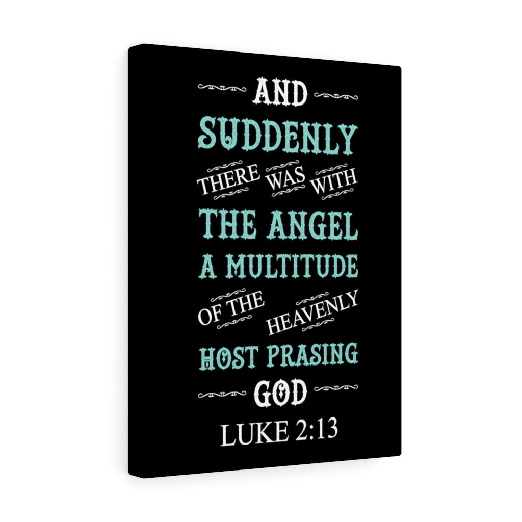 Scripture Walls Heavenly Host Luke 2:13 Bible Verse Canvas Christian Wall Art Ready to Hang Unframed-Express Your Love Gifts