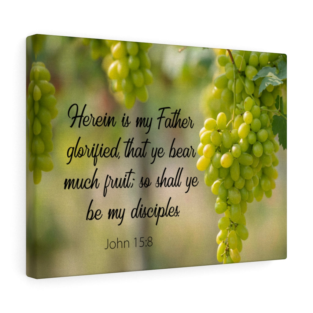 Scripture Walls Herein is My Father John 15:8 Bible Verse Canvas Christian Wall Art Ready to Hang Unframed-Express Your Love Gifts