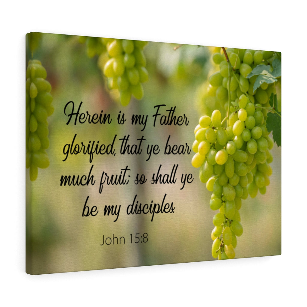 Scripture Walls Herein is My Father John 15:8 Bible Verse Canvas Christian Wall Art Ready to Hang Unframed-Express Your Love Gifts
