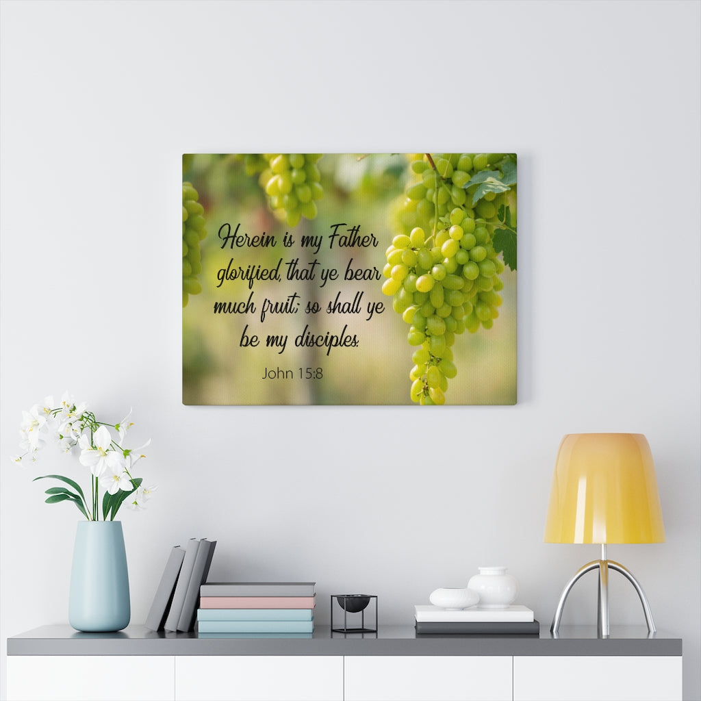Scripture Walls Herein is My Father John 15:8 Bible Verse Canvas Christian Wall Art Ready to Hang Unframed-Express Your Love Gifts
