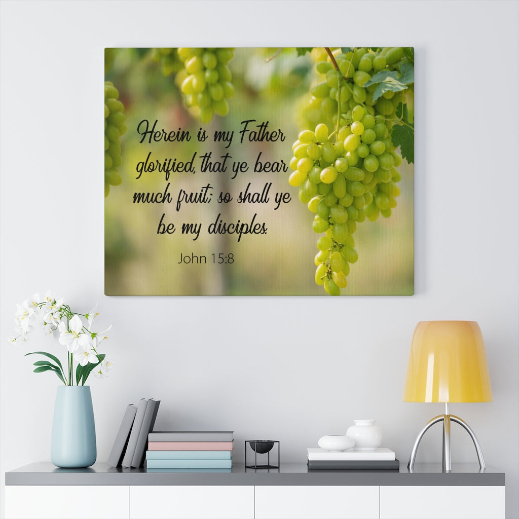 Scripture Walls Herein is My Father John 15:8 Bible Verse Canvas Christian Wall Art Ready to Hang Unframed-Express Your Love Gifts