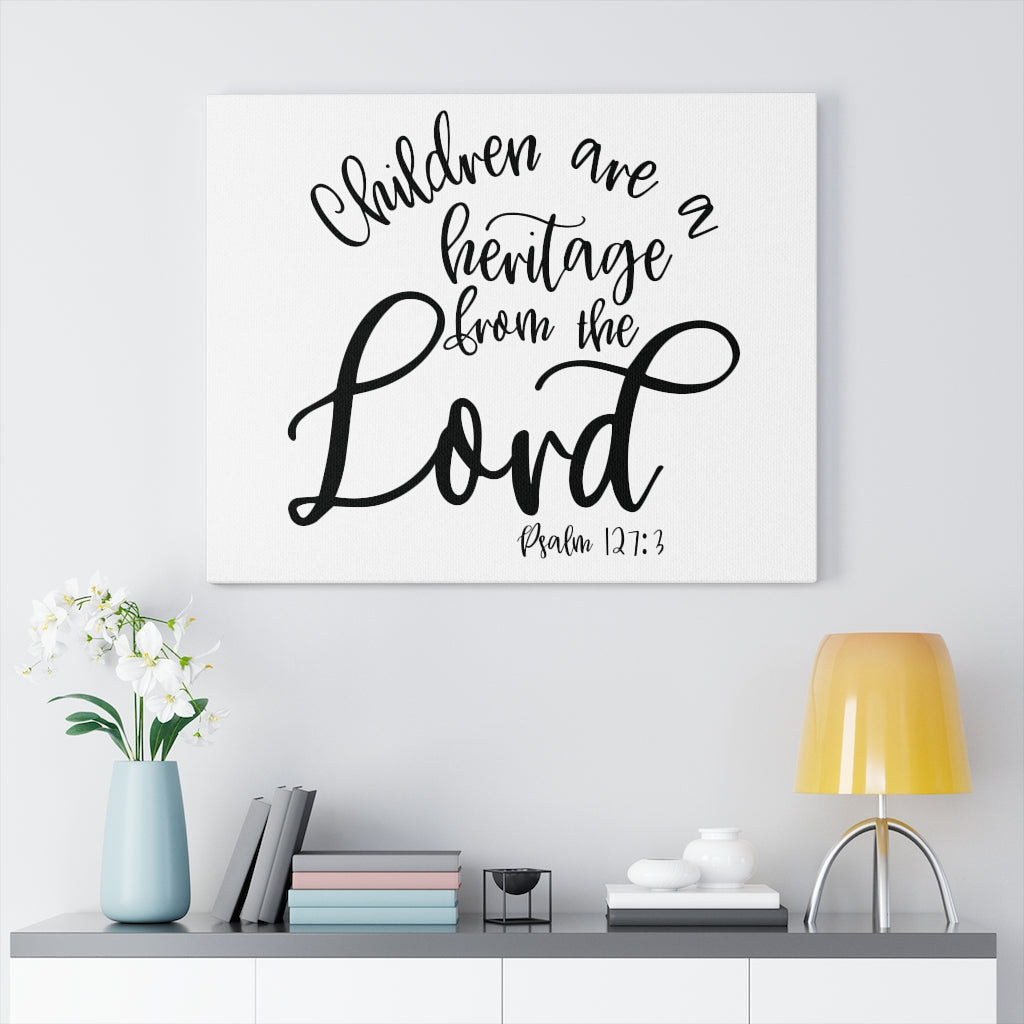 Scripture Walls Heritage From The Lord Psalm 127:3 Bible Verse Canvas Christian Wall Art Ready to Hang Unframed-Express Your Love Gifts