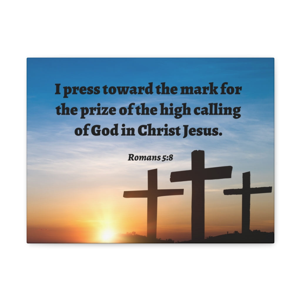Scripture Walls High Calling Of God Romans 5:8 Bible Verse Canvas Christian Wall Art Ready to Hang Unframed-Express Your Love Gifts