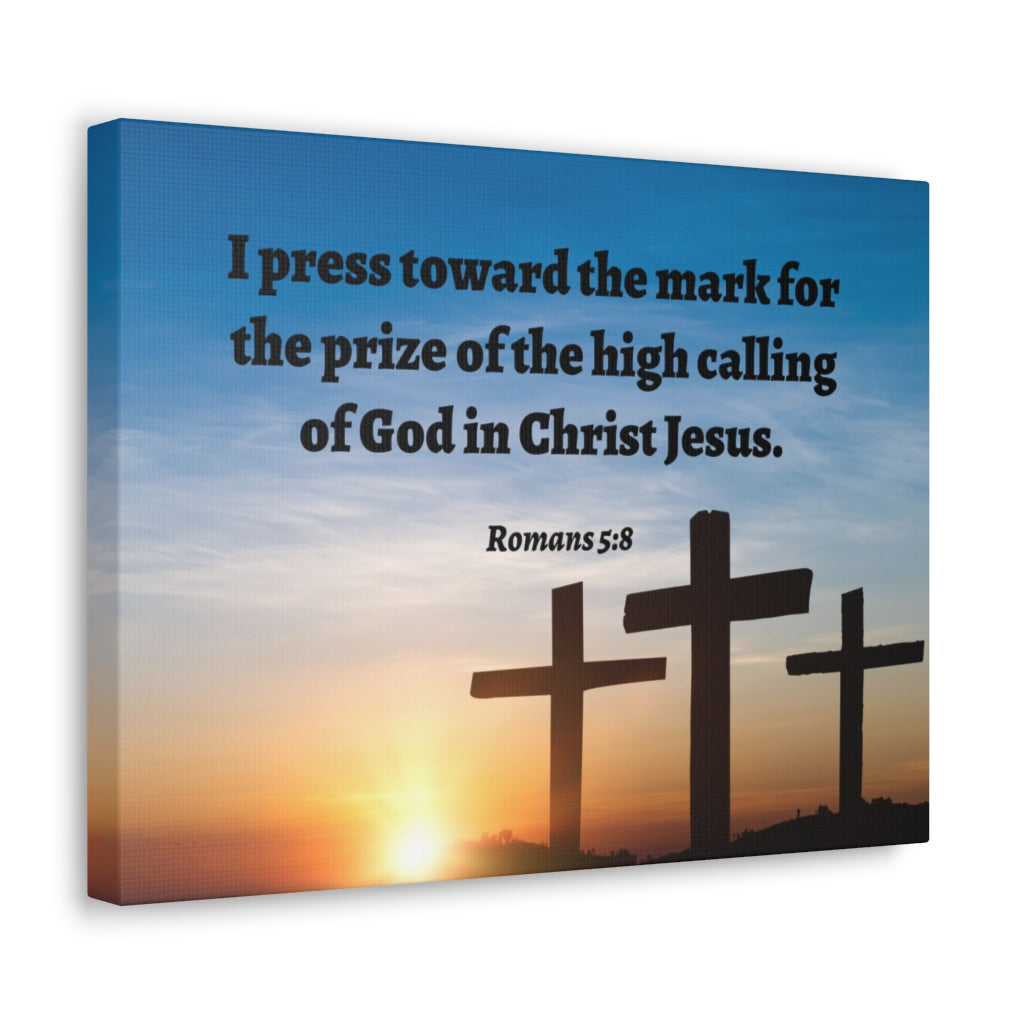 Scripture Walls High Calling Of God Romans 5:8 Bible Verse Canvas Christian Wall Art Ready to Hang Unframed-Express Your Love Gifts