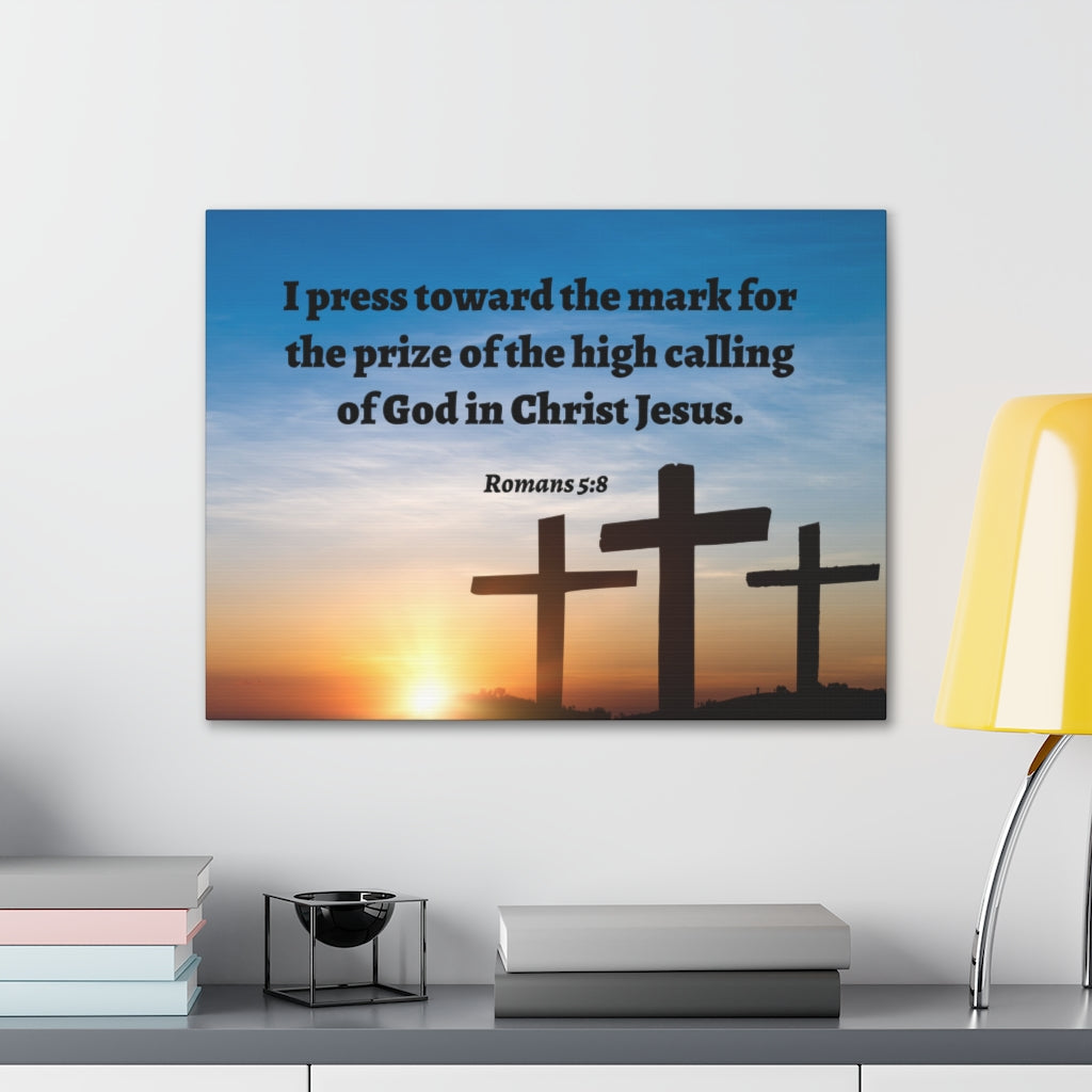 Scripture Walls High Calling Of God Romans 5:8 Bible Verse Canvas Christian Wall Art Ready to Hang Unframed-Express Your Love Gifts