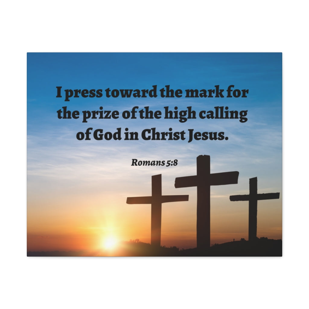 Scripture Walls High Calling Of God Romans 5:8 Bible Verse Canvas Christian Wall Art Ready to Hang Unframed-Express Your Love Gifts