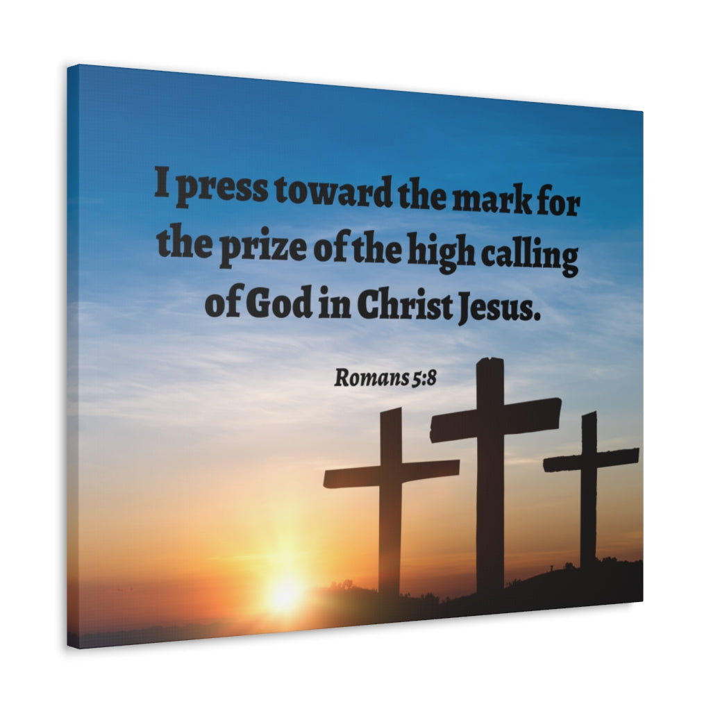 Scripture Walls High Calling Of God Romans 5:8 Bible Verse Canvas Christian Wall Art Ready to Hang Unframed-Express Your Love Gifts