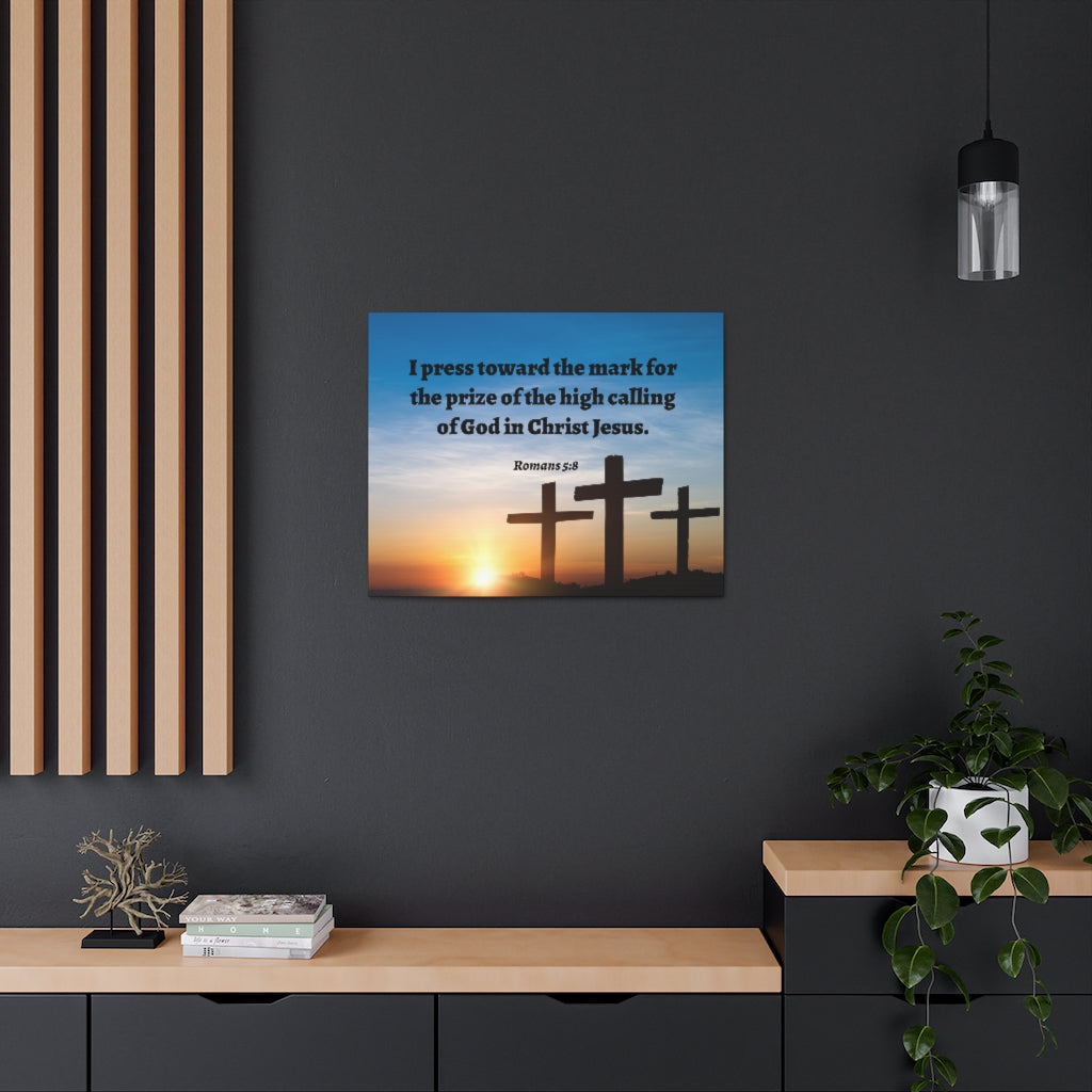 Scripture Walls High Calling Of God Romans 5:8 Bible Verse Canvas Christian Wall Art Ready to Hang Unframed-Express Your Love Gifts