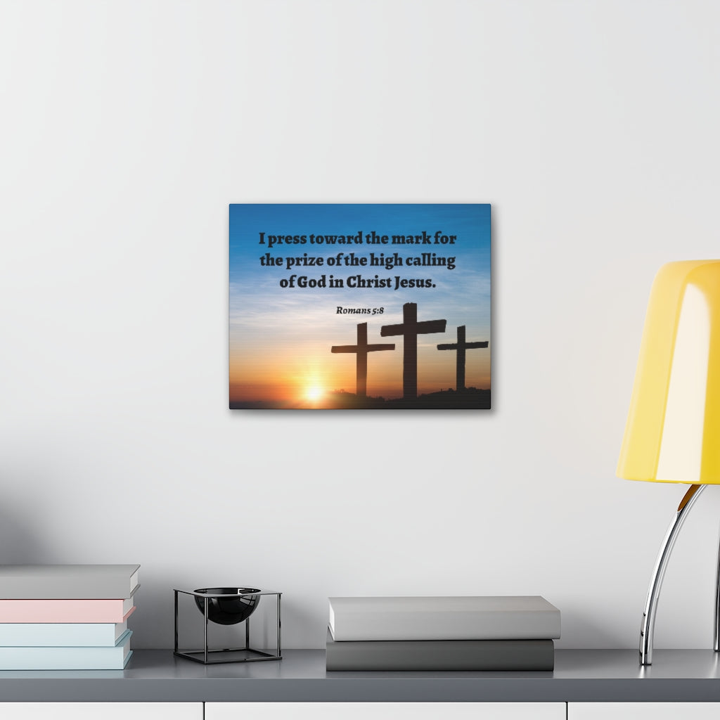 Scripture Walls High Calling Of God Romans 5:8 Bible Verse Canvas Christian Wall Art Ready to Hang Unframed-Express Your Love Gifts