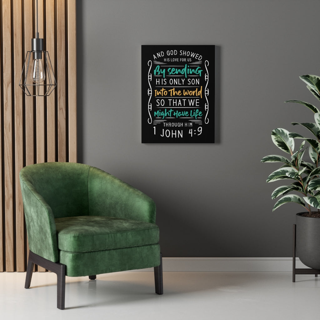 Scripture Walls His Love 1 John 4:9 Bible Verse Canvas Christian Wall Art Ready to Hang Unframed-Express Your Love Gifts