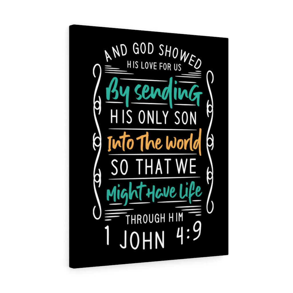 Scripture Walls His Love 1 John 4:9 Bible Verse Canvas Christian Wall Art Ready to Hang Unframed-Express Your Love Gifts