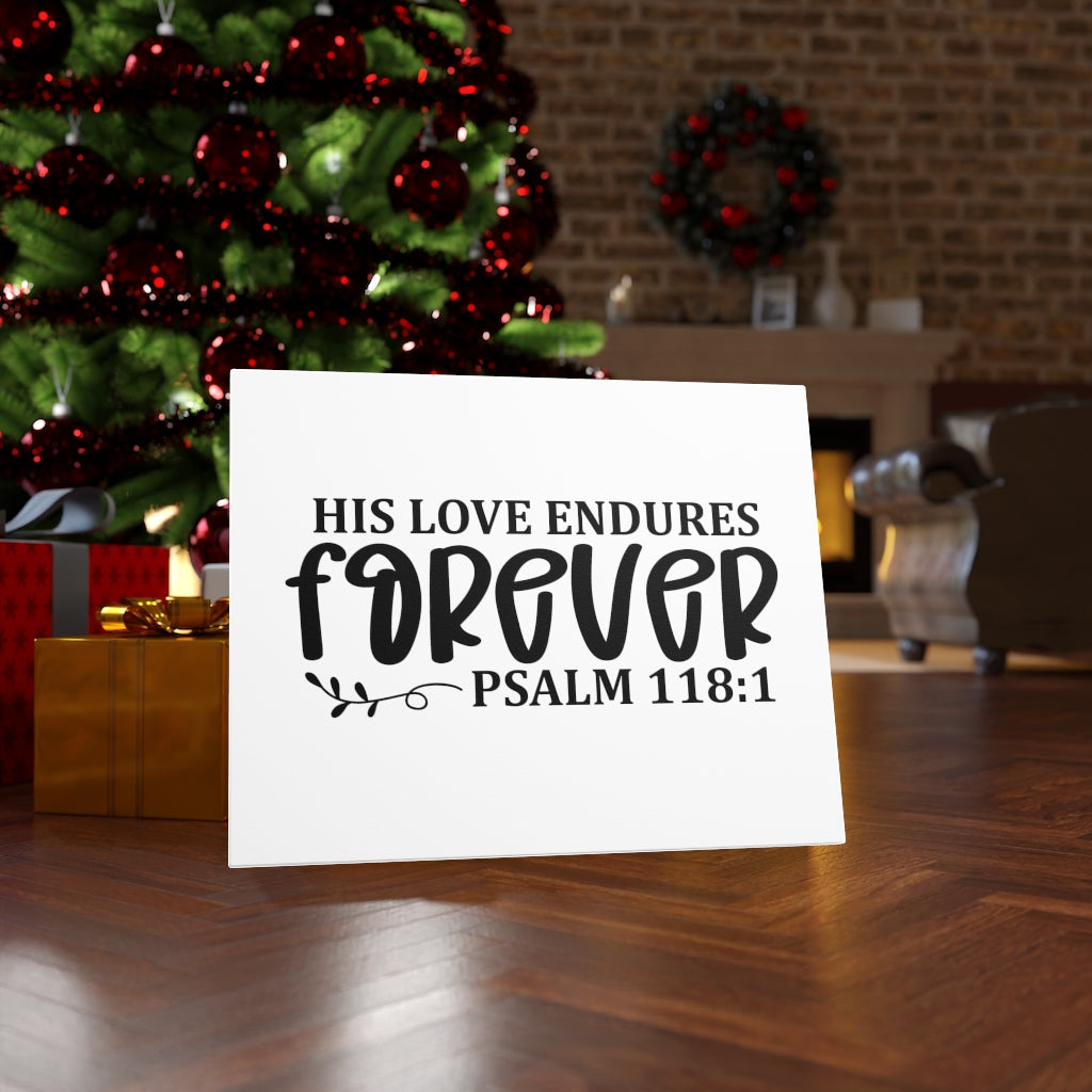 Scripture Walls His Love Endures Forever Psalm 118:1 Bible Verse Canvas Christian Wall Art Ready to Hang Unframed-Express Your Love Gifts