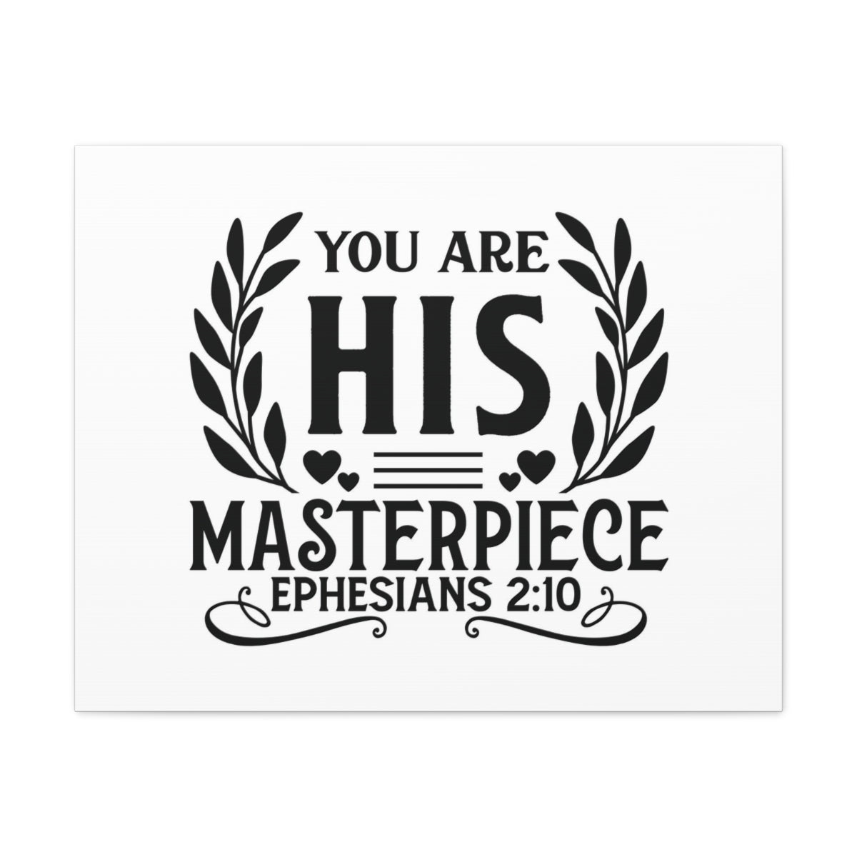Scripture Walls His Masterpiece Ephesians 2:10 Bible Verse Canvas Christian Wall Art Ready to Hang Unframed-Express Your Love Gifts