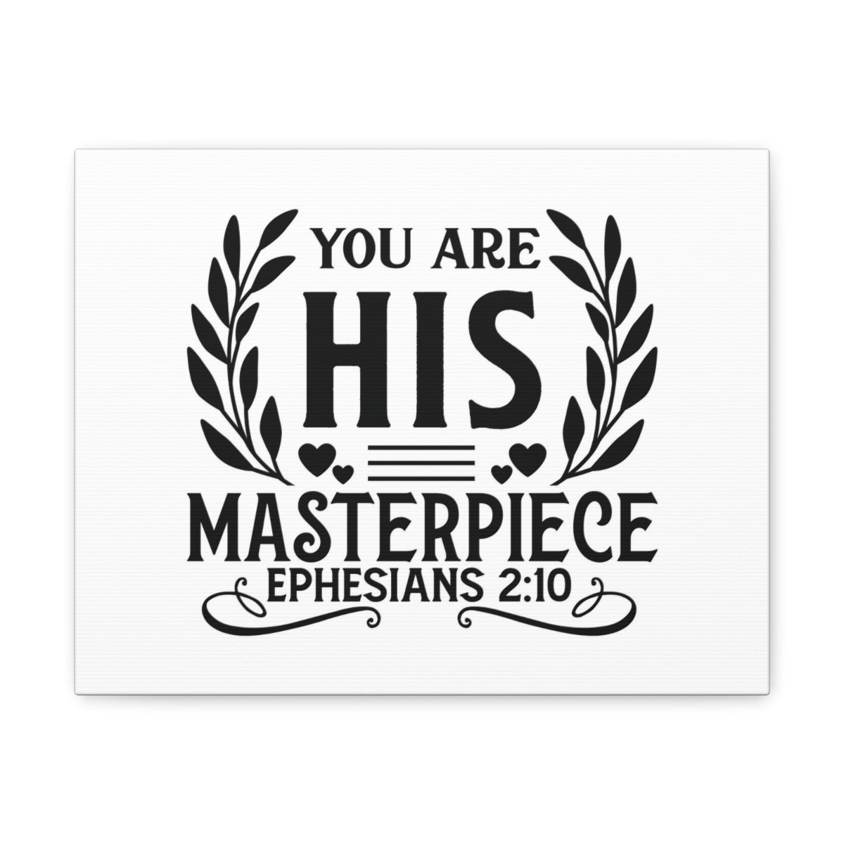 Scripture Walls His Masterpiece Ephesians 2:10 Bible Verse Canvas Christian Wall Art Ready to Hang Unframed-Express Your Love Gifts