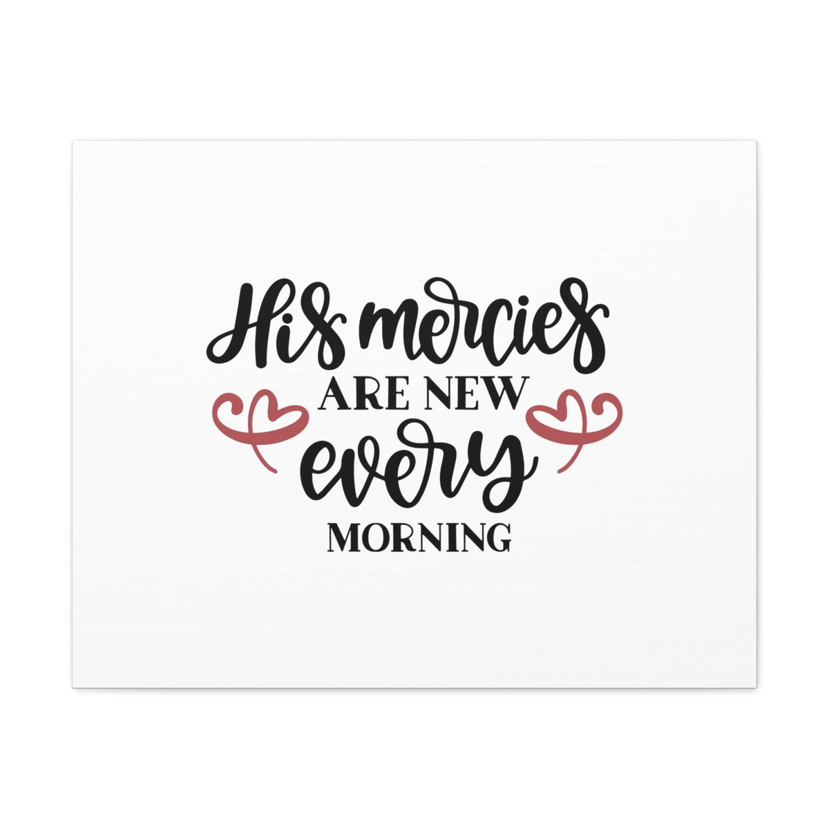 Scripture Walls His Mercies Are New Every Morning Lamentations 3:22-23 Christian Wall Art Bible Verse Print Ready to Hang Unframed-Express Your Love Gifts