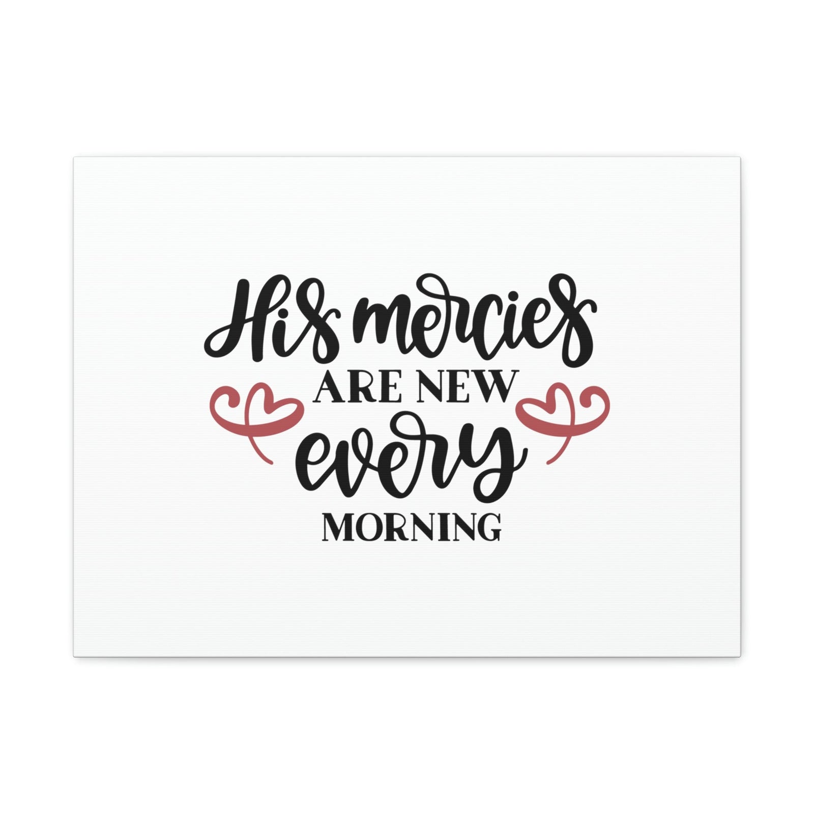 Scripture Walls His Mercies Are New Every Morning Lamentations 3:22-23 Christian Wall Art Bible Verse Print Ready to Hang Unframed-Express Your Love Gifts