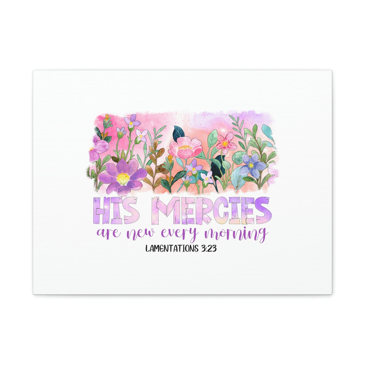 Scripture Walls His Mercies Lamentations 3:23 Pink Flowers Christian Wall Art Bible Verse Print Ready to Hang Unframed-Express Your Love Gifts
