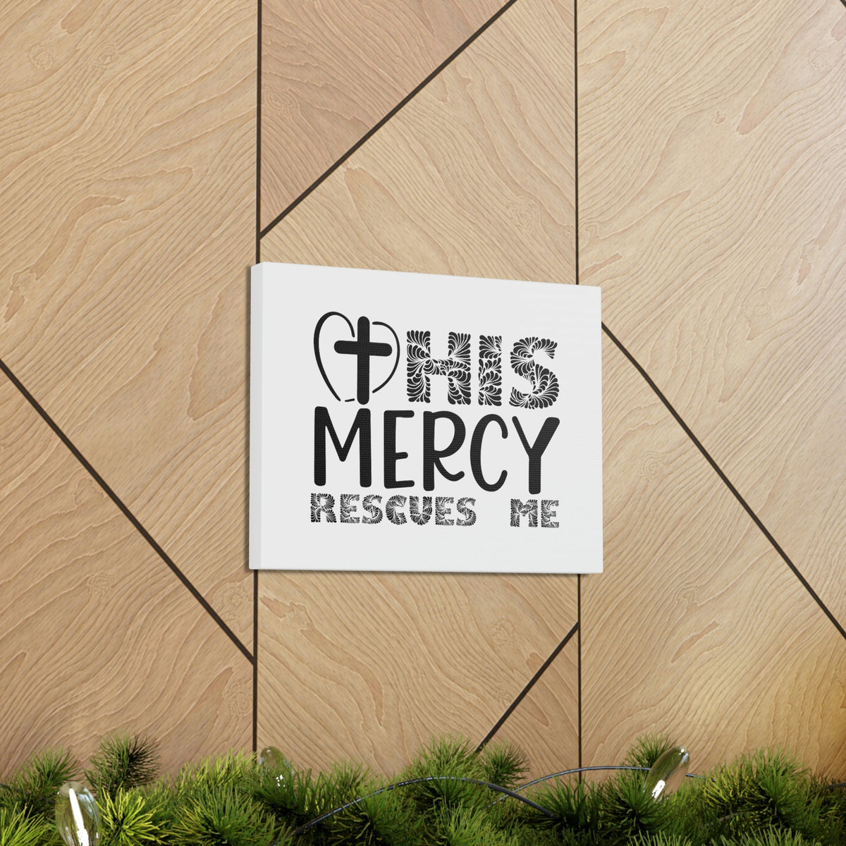 Scripture Walls His Mercy Rescues Me Isaiah 46:4 Christian Wall Art Print Ready to Hang Unframed-Express Your Love Gifts