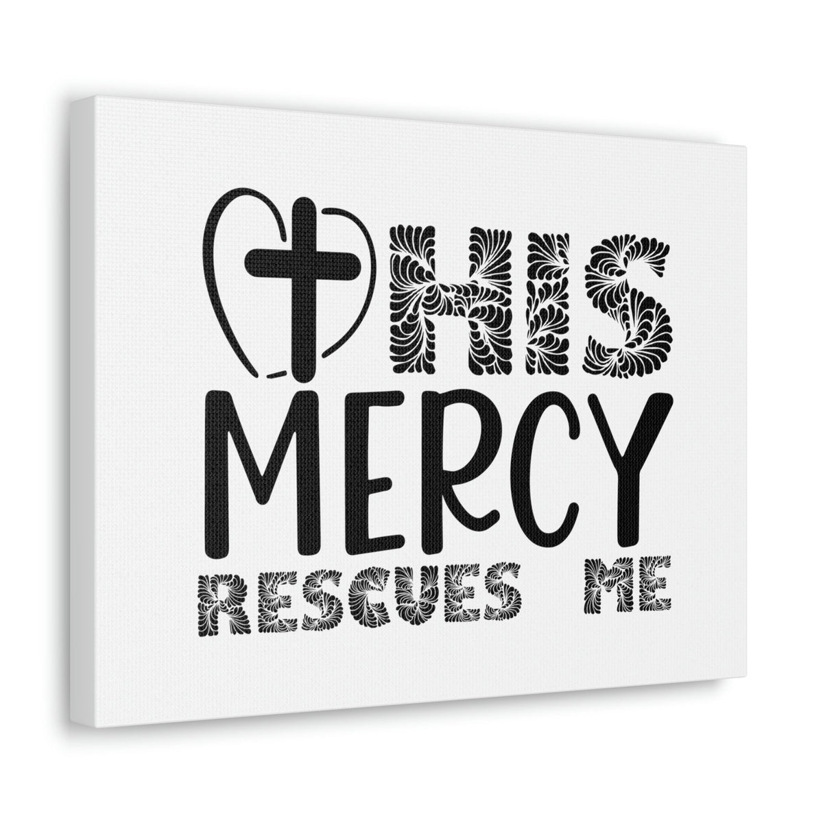 Scripture Walls His Mercy Rescues Me Isaiah 46:4 Christian Wall Art Print Ready to Hang Unframed-Express Your Love Gifts