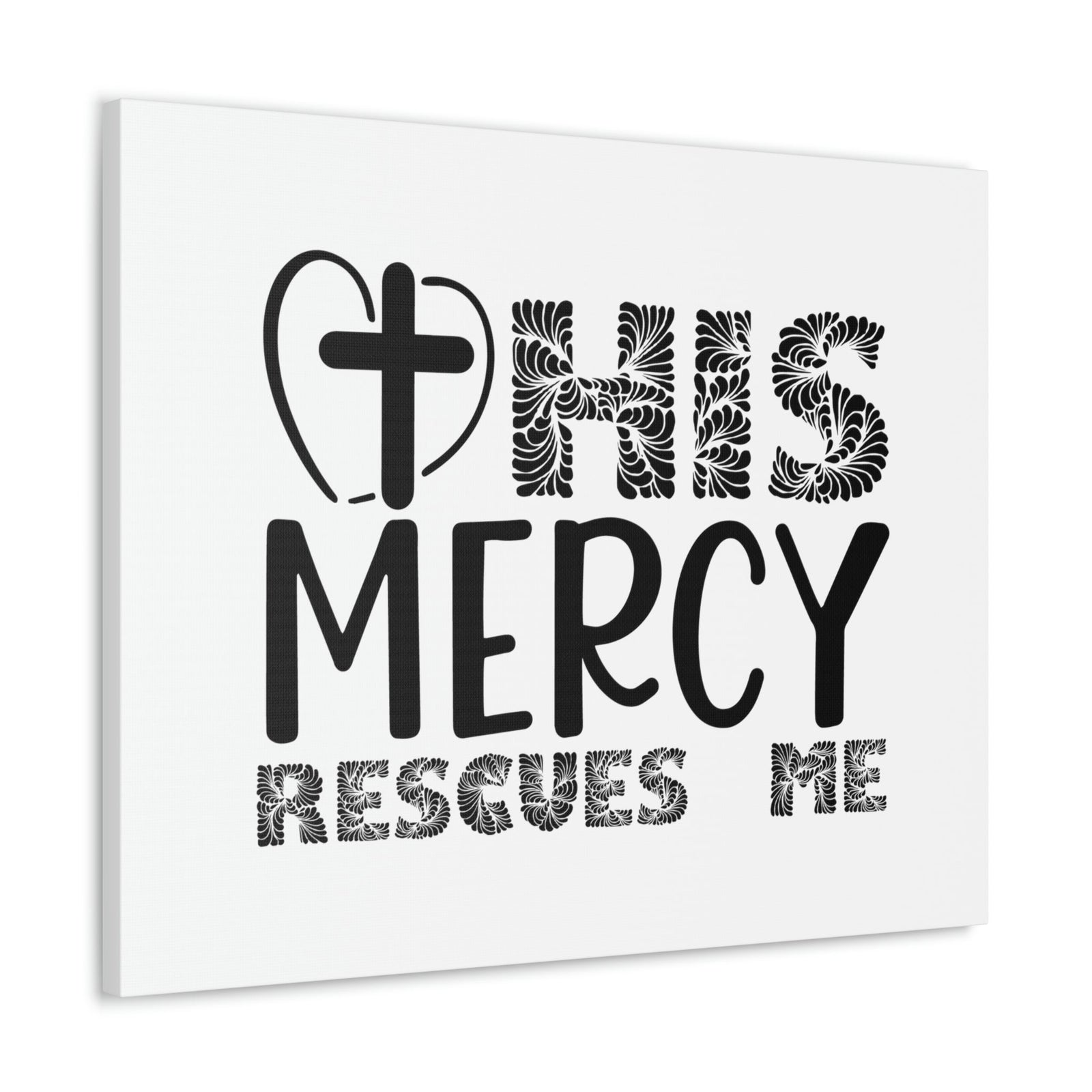 Scripture Walls His Mercy Rescues Me Isaiah 46:4 Christian Wall Art Print Ready to Hang Unframed-Express Your Love Gifts