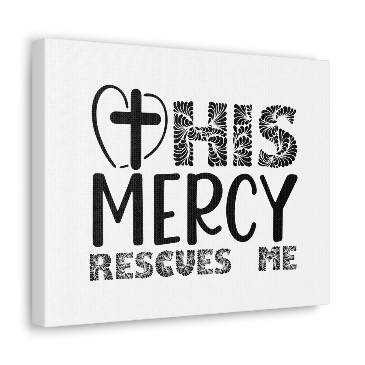 Scripture Walls His Mercy Rescues Me Isaiah 46:4 Christian Wall Art Print Ready to Hang Unframed-Express Your Love Gifts