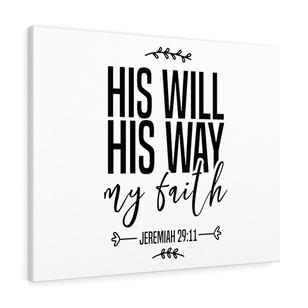 Scripture Walls His Will & Way My Faith Jeremiah 29:11 Bible Verse Canvas Christian Wall Art Ready to Hang Unframed-Express Your Love Gifts