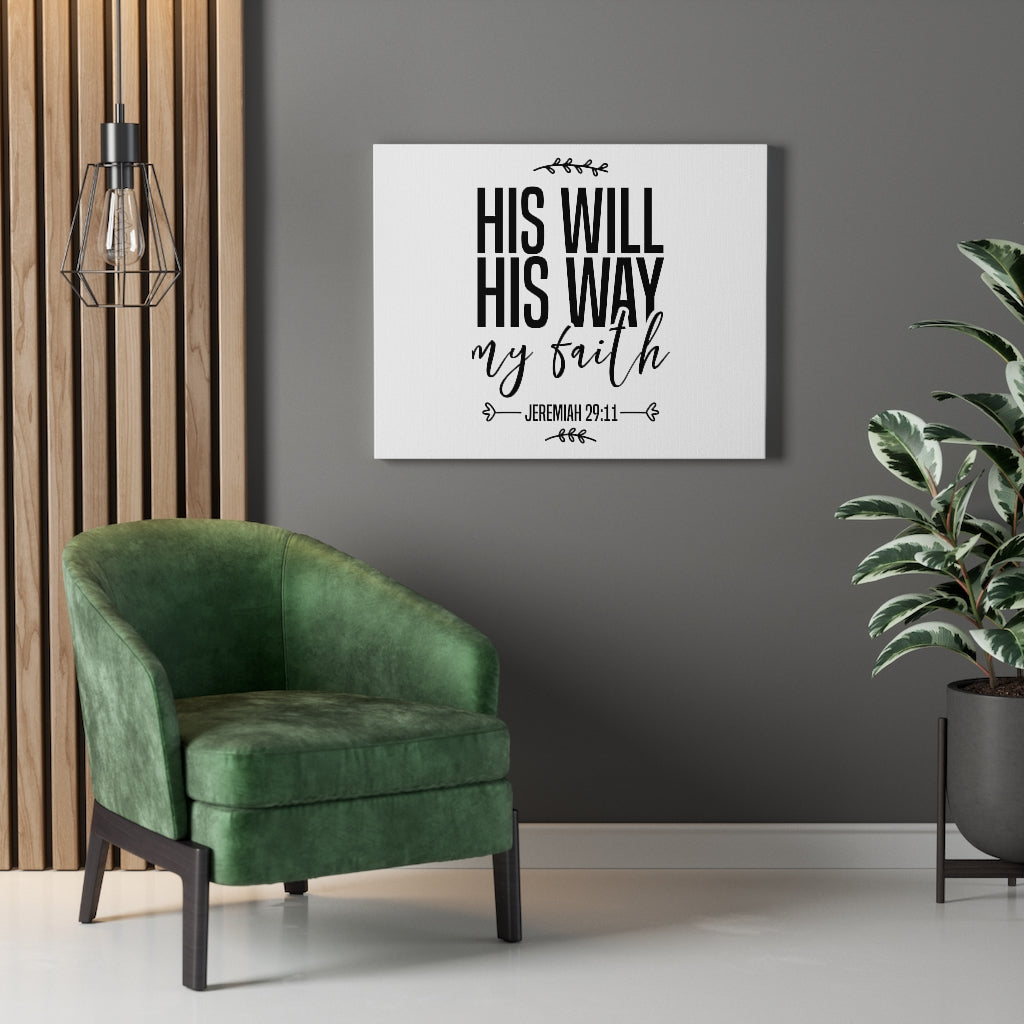 Scripture Walls His Will & Way My Faith Jeremiah 29:11 Bible Verse Canvas Christian Wall Art Ready to Hang Unframed-Express Your Love Gifts