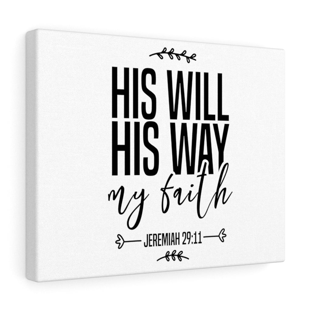 Scripture Walls His Will & Way My Faith Jeremiah 29:11 Bible Verse Canvas Christian Wall Art Ready to Hang Unframed-Express Your Love Gifts