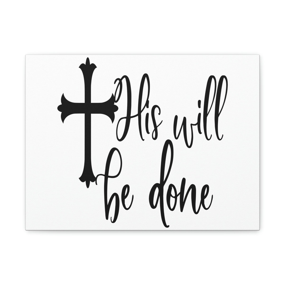 Scripture Walls His Will Be Done Matthew 6:10 Christian Wall Art Print Ready to Hang Unframed-Express Your Love Gifts