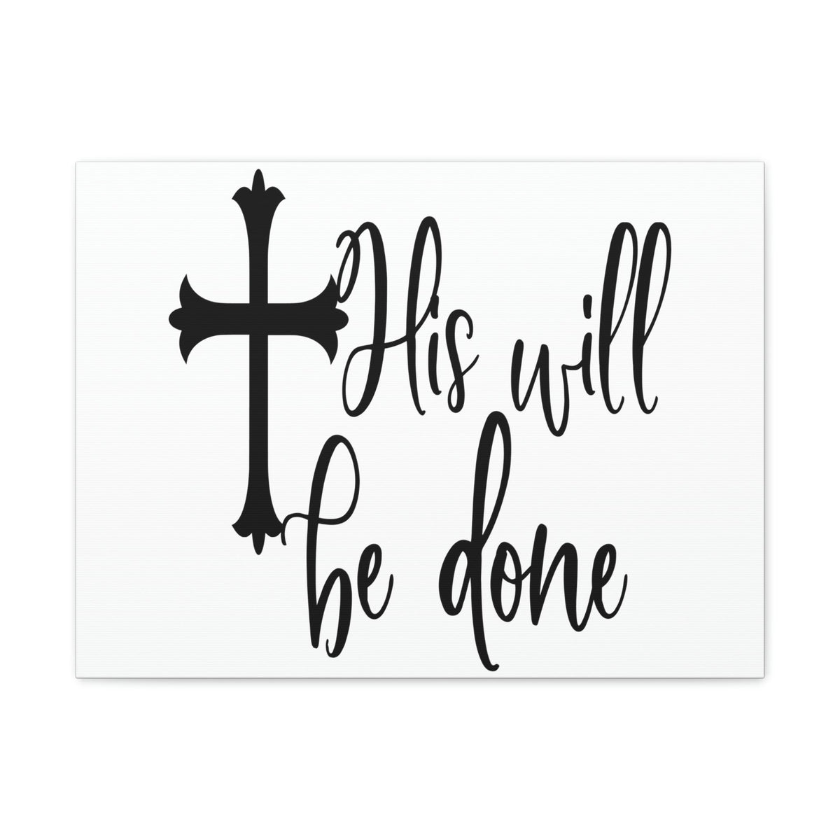 Scripture Walls His Will Be Done Matthew 6:10 Christian Wall Art Print Ready to Hang Unframed-Express Your Love Gifts