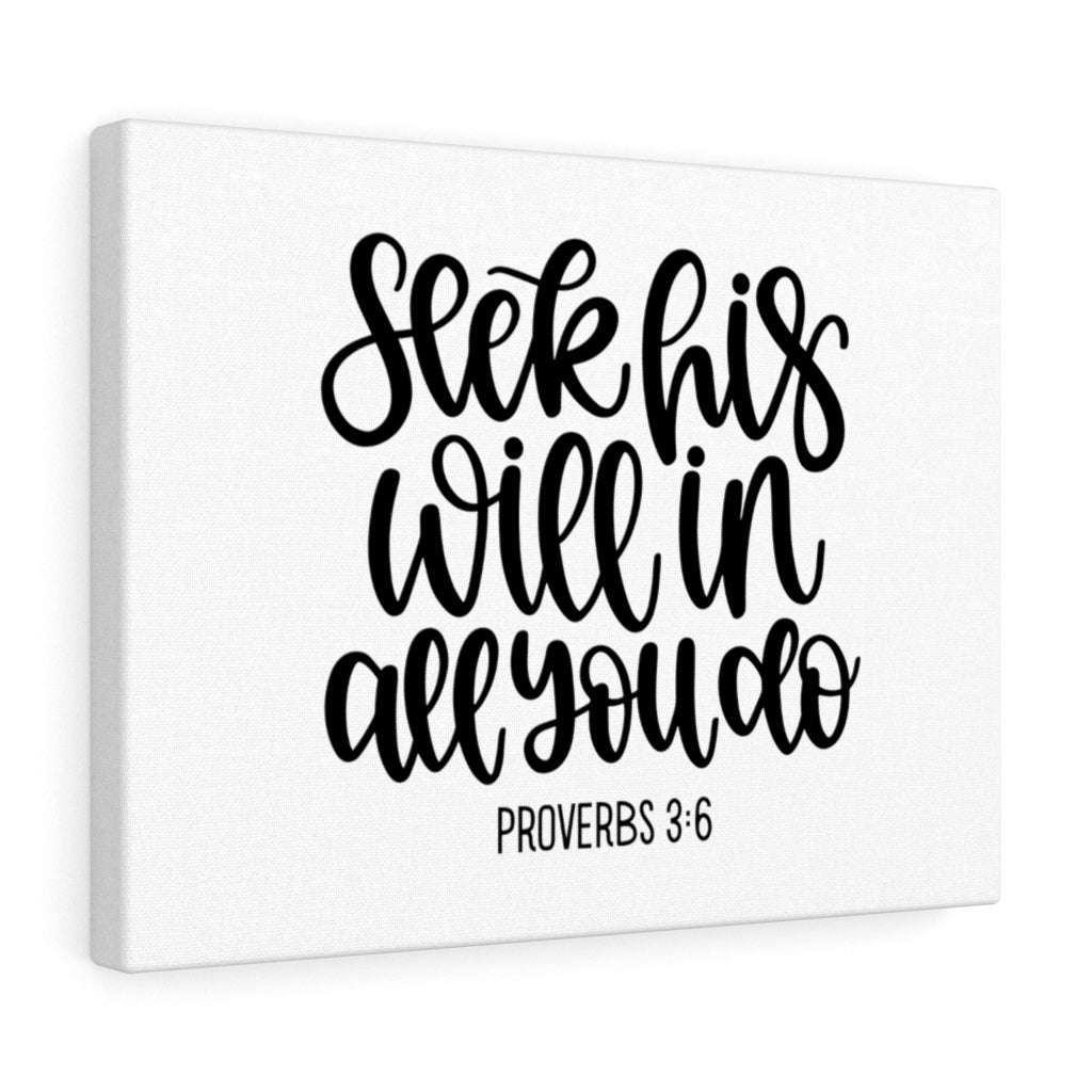 Scripture Walls His Will Proverbs 3:6 Bible Verse Canvas Christian Wall Art Ready to Hang Unframed-Express Your Love Gifts