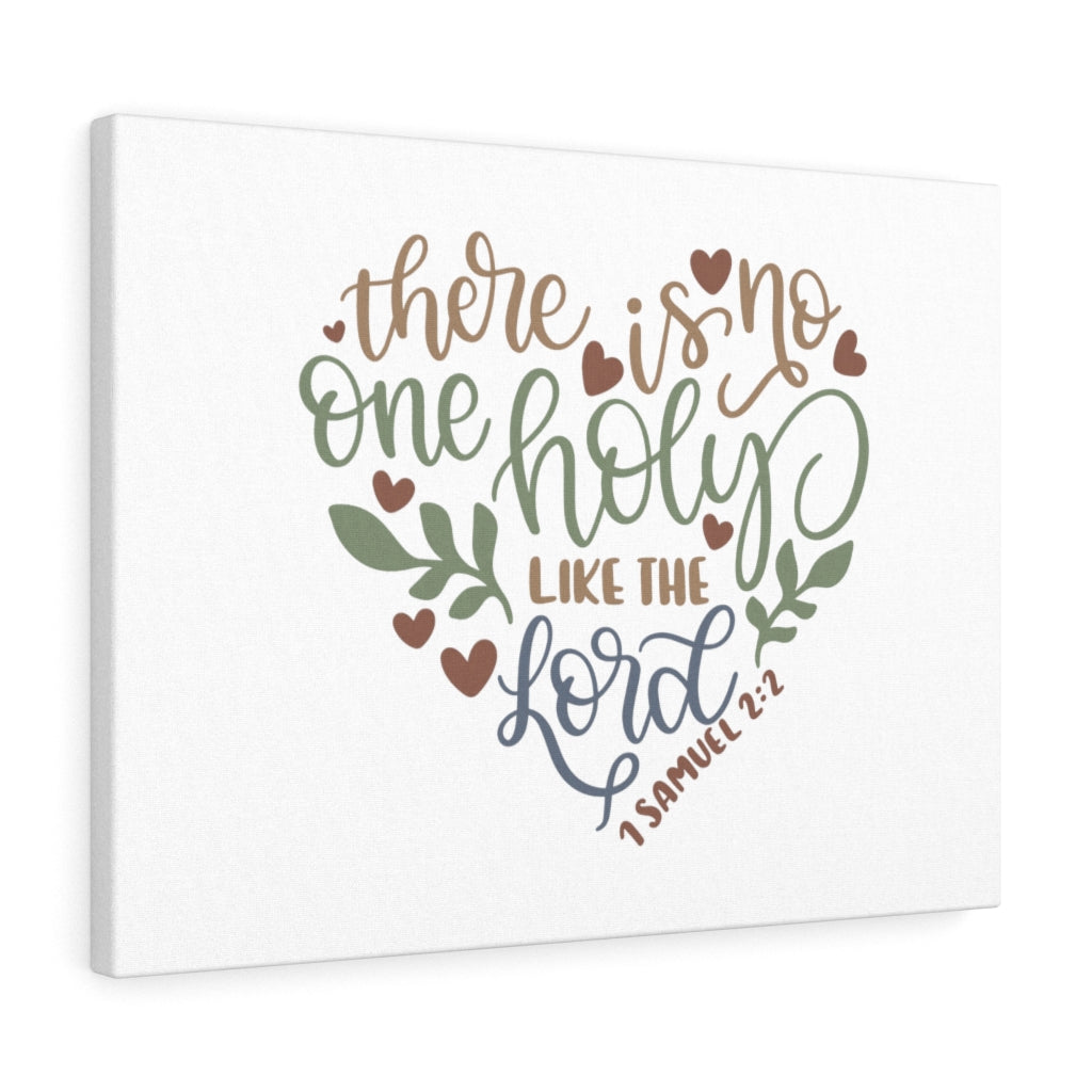 Scripture Walls Holy Like The Lord 1 Samuel 2:2 Bible Verse Canvas Christian Wall Art Ready to Hang Unframed-Express Your Love Gifts