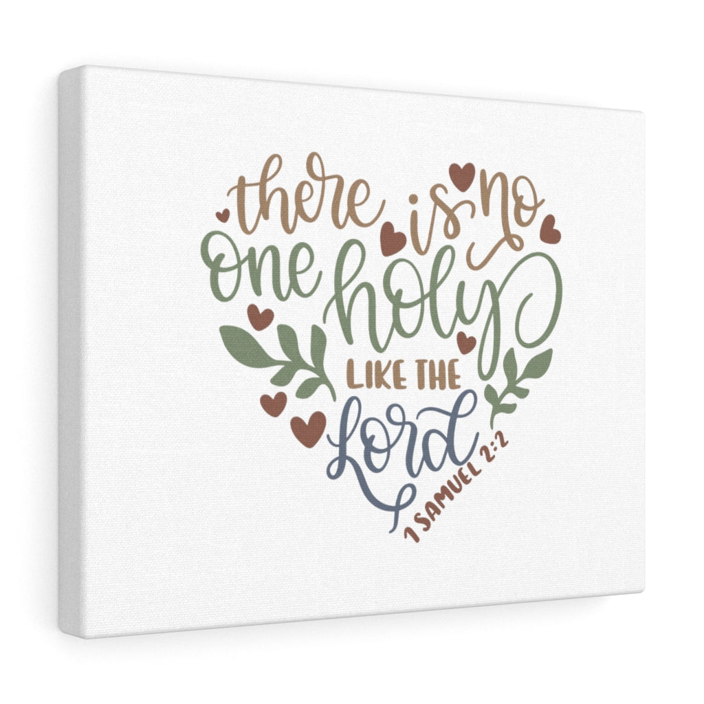 Scripture Walls Holy Like The Lord 1 Samuel 2:2 Bible Verse Canvas Christian Wall Art Ready to Hang Unframed-Express Your Love Gifts