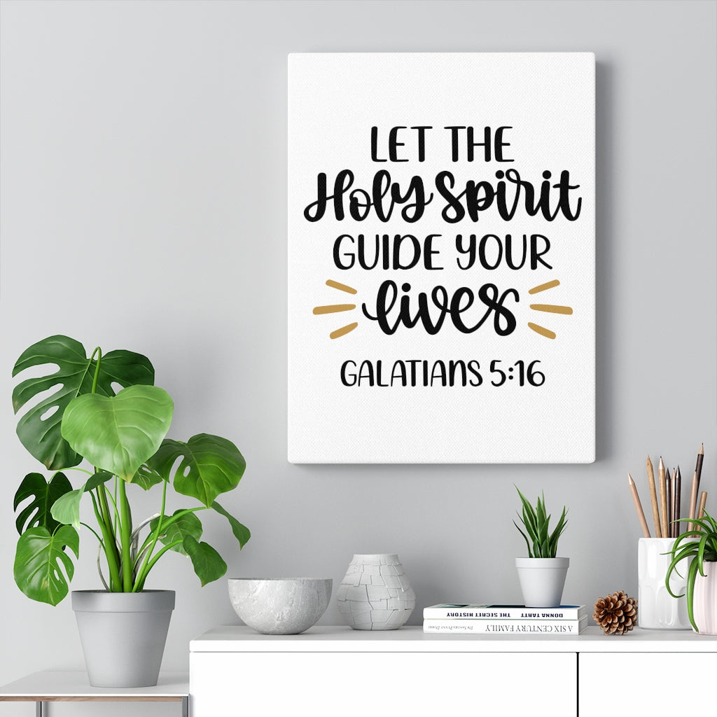 Scripture Walls Holy Spirit Guide Galatians 5:16 Bible Verse Canvas Christian Wall Art Ready to Hang Unframed-Express Your Love Gifts