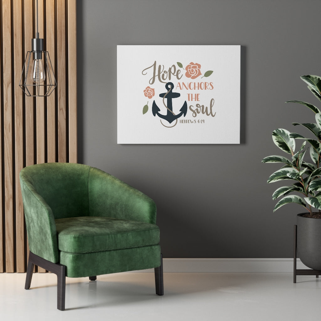 Scripture Walls Hope Anchors In Soul Hebrews 6:19 Bible Verse Canvas Christian Wall Art Ready to Hang Unframed-Express Your Love Gifts