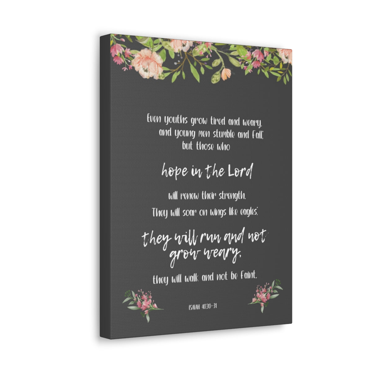 Scripture Walls Hope In The Lord Isaiah 40:30-31 Floral Bible Verse Canvas Christian Wall Art Ready to Hang Unframed-Express Your Love Gifts