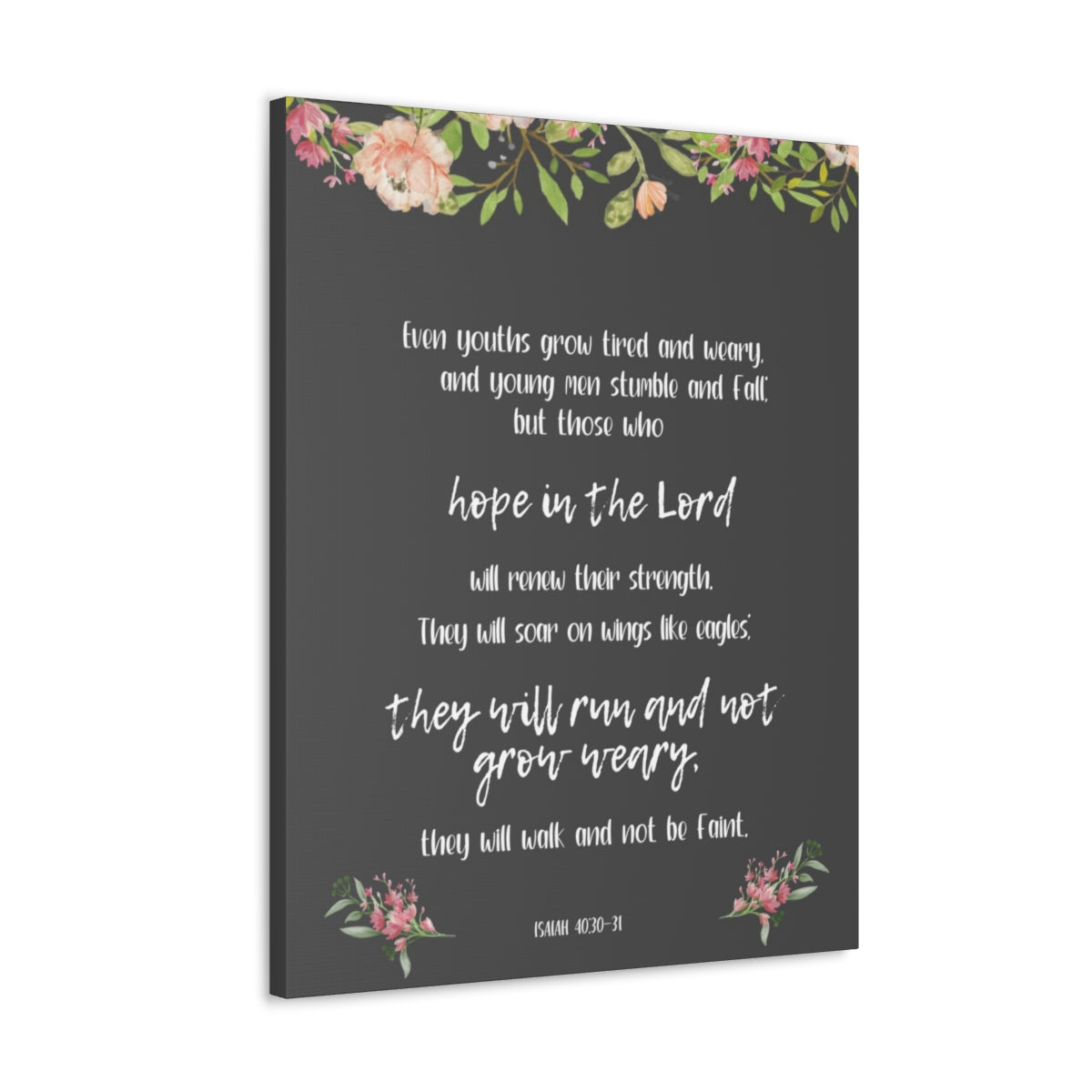 Scripture Walls Hope In The Lord Isaiah 40:30-31 Floral Bible Verse Canvas Christian Wall Art Ready to Hang Unframed-Express Your Love Gifts