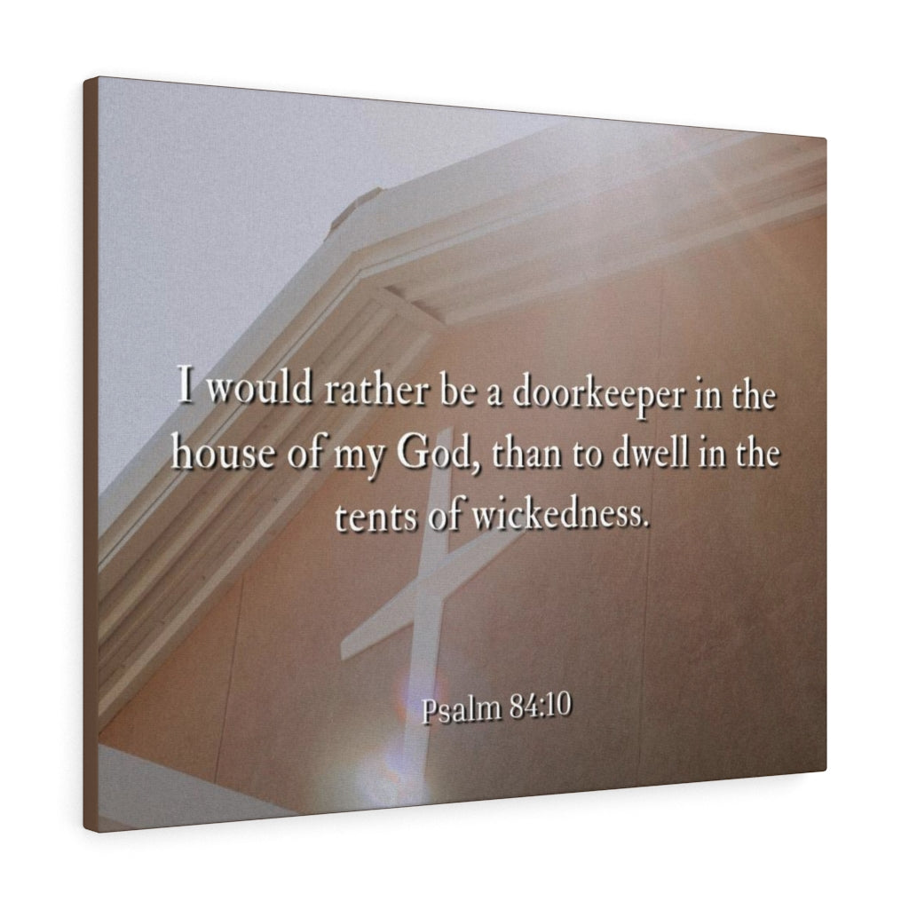 Scripture Walls House Of My God Psalms 84:10 Bible Verse Canvas Christian Wall Art Ready to Hang Unframed-Express Your Love Gifts