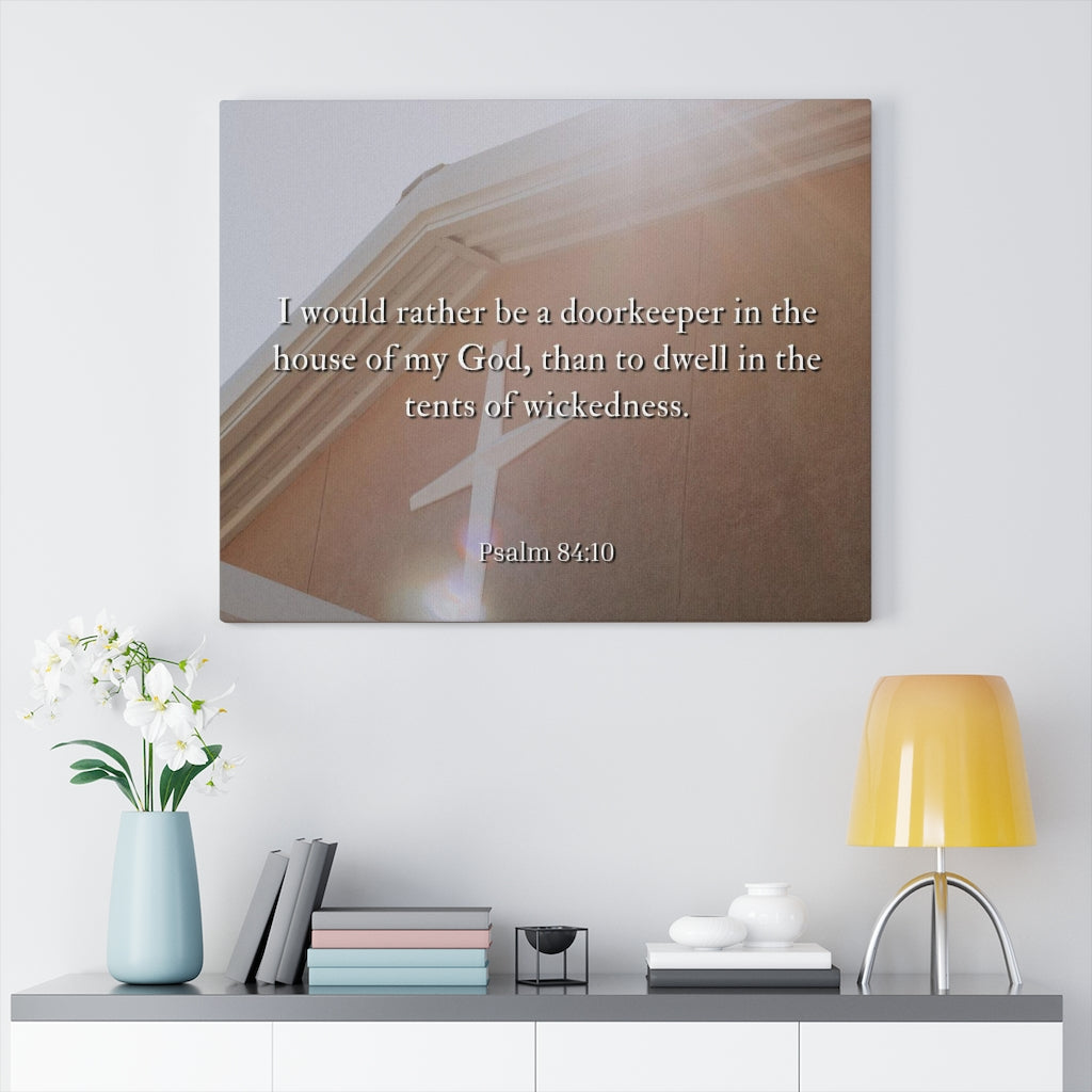 Scripture Walls House Of My God Psalms 84:10 Bible Verse Canvas Christian Wall Art Ready to Hang Unframed-Express Your Love Gifts