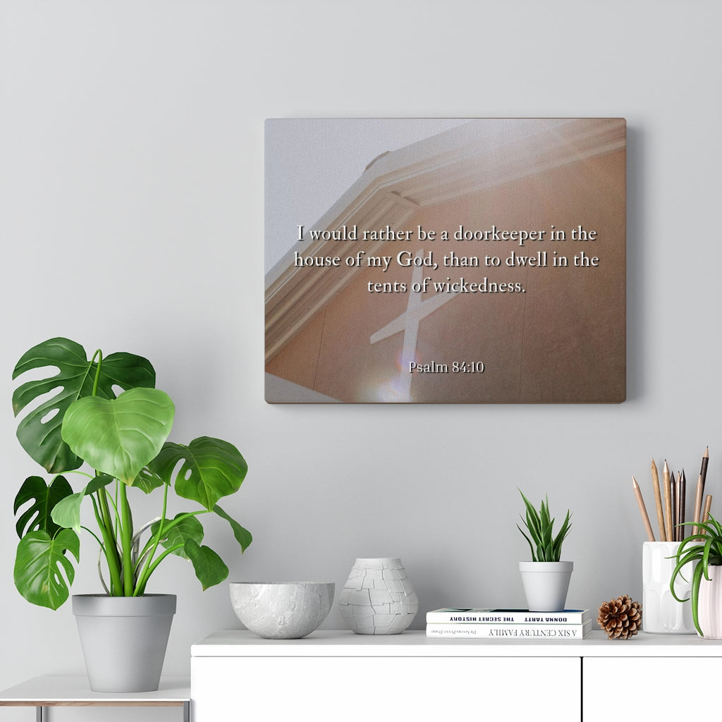 Scripture Walls House Of My God Psalms 84:10 Bible Verse Canvas Christian Wall Art Ready to Hang Unframed-Express Your Love Gifts