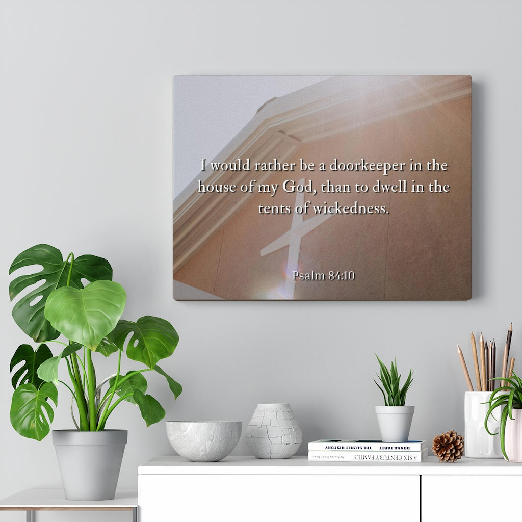 Scripture Walls House Of My God Psalms 84:10 Bible Verse Canvas Christian Wall Art Ready to Hang Unframed-Express Your Love Gifts
