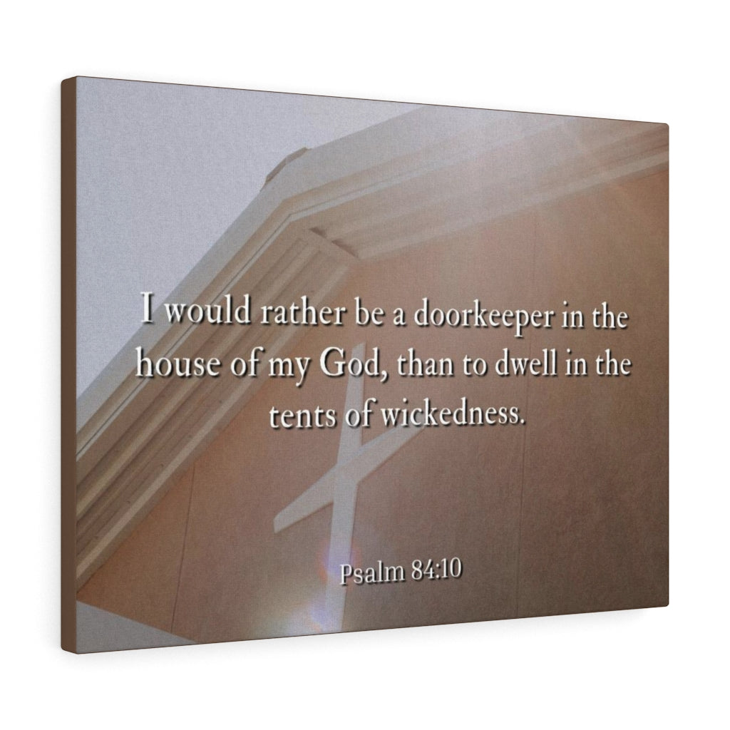 Scripture Walls House Of My God Psalms 84:10 Bible Verse Canvas Christian Wall Art Ready to Hang Unframed-Express Your Love Gifts