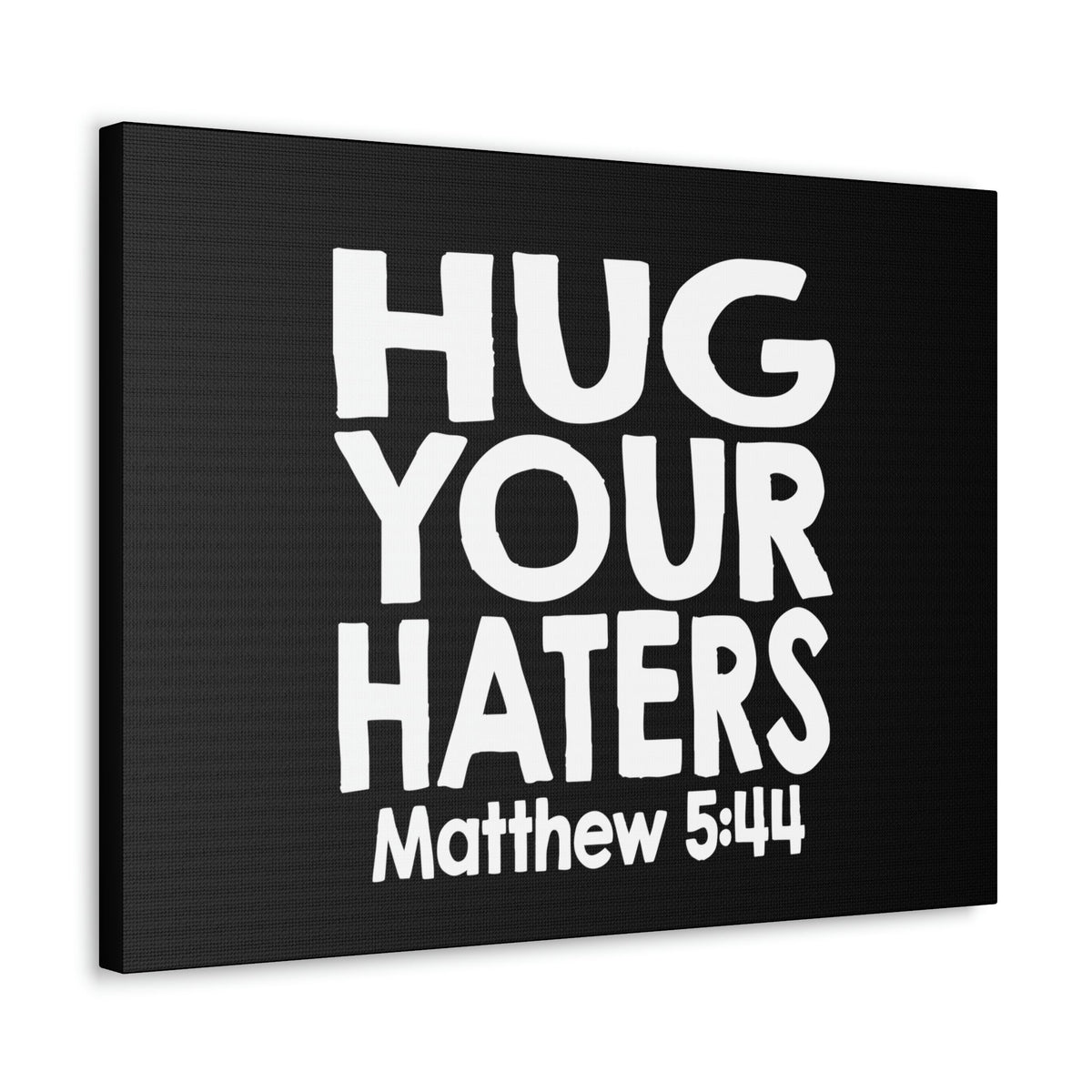 Scripture Walls Hug Matthew 5:44 Bible Verse Canvas Christian Wall Art Ready to Hang Unframed-Express Your Love Gifts