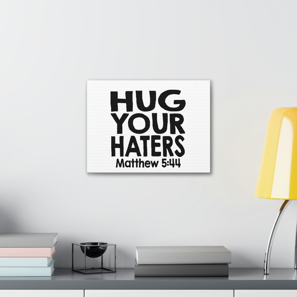 Scripture Walls Hug Your Haters Matthew 5:44 Bible Verse Canvas Christian Wall Art Ready to Hang Unframed-Express Your Love Gifts