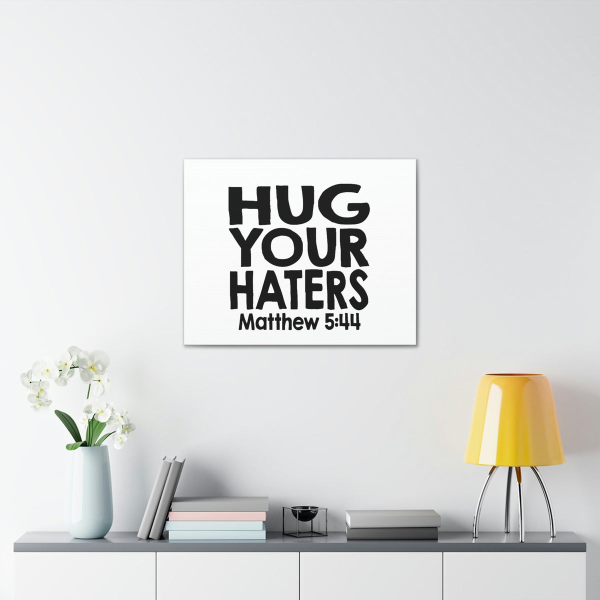 Scripture Walls Hug Your Haters Matthew 5:44 Bible Verse Canvas Christian Wall Art Ready to Hang Unframed-Express Your Love Gifts