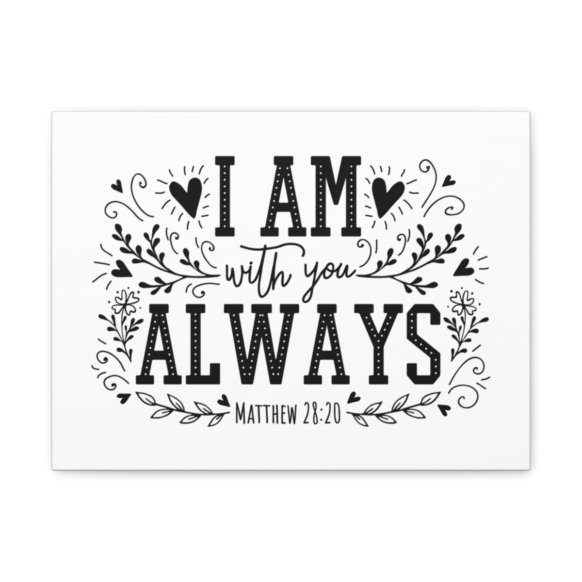Scripture Walls I Am Always With You Matthew 28:20 Bible Verse Canvas Christian Wall Art Ready to Hang Unframed-Express Your Love Gifts