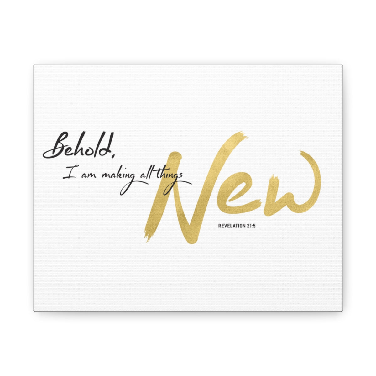 Scripture Walls I Am Making All Things New Revelation 21:5 Bible Verse Canvas Christian Wall Art Ready to Hang Unframed-Express Your Love Gifts