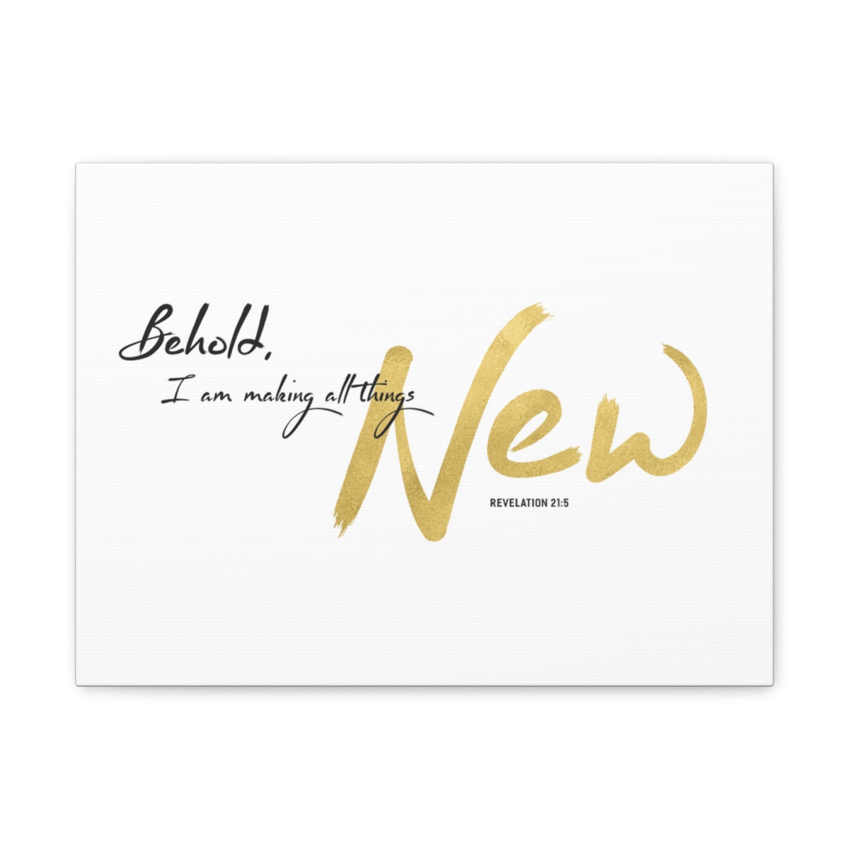 Scripture Walls I Am Making All Things New Revelation 21:5 Bible Verse Canvas Christian Wall Art Ready to Hang Unframed-Express Your Love Gifts