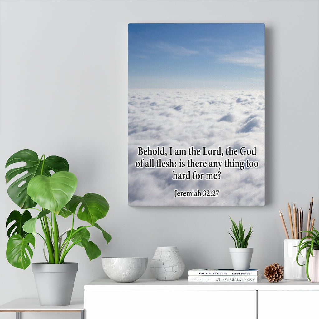 Scripture Walls I Am The Lord Jeremiah 32:27 Bible Verse Canvas Christian Wall Art Ready to Hang Unframed-Express Your Love Gifts